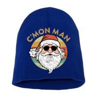 CMon Cool Santa Funny Political Christmas Quote Meme Gift Short Acrylic Beanie