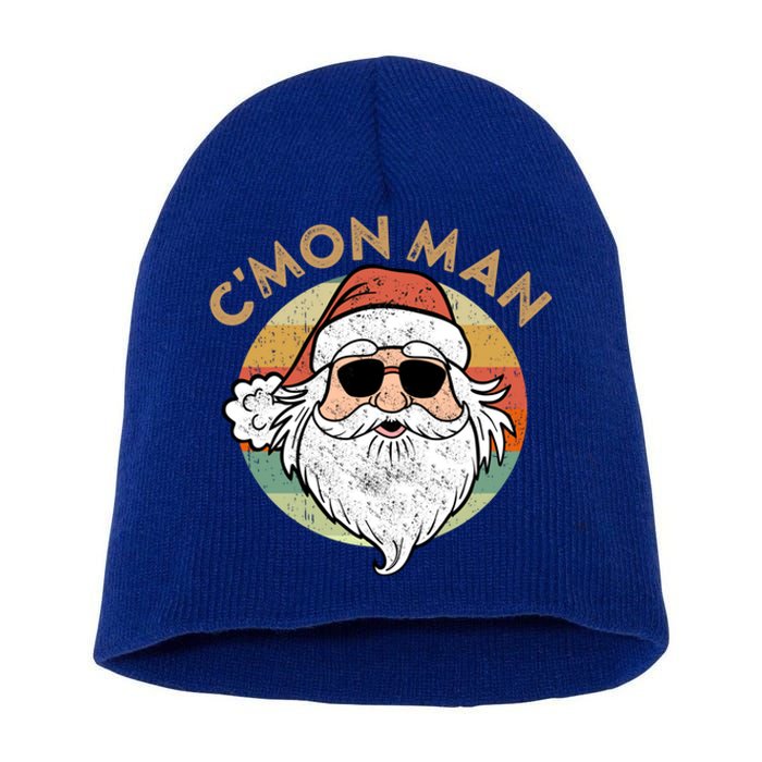 CMon Cool Santa Funny Political Christmas Quote Meme Gift Short Acrylic Beanie