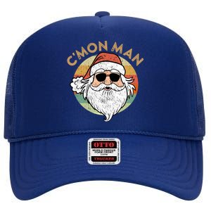 CMon Cool Santa Funny Political Christmas Quote Meme Gift High Crown Mesh Back Trucker Hat