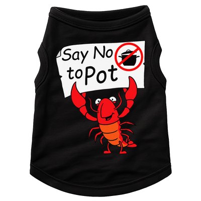 Crawfish Crayfish Say No To Pot Crawfish Boil Doggie Tank