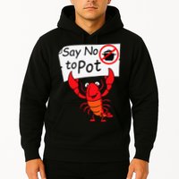 Crawfish Crayfish Say No To Pot Crawfish Boil Hoodie