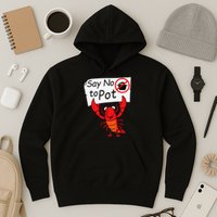 Crawfish Crayfish Say No To Pot Crawfish Boil Hoodie