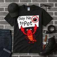 Crawfish Crayfish Say No To Pot Crawfish Boil Tall T-Shirt