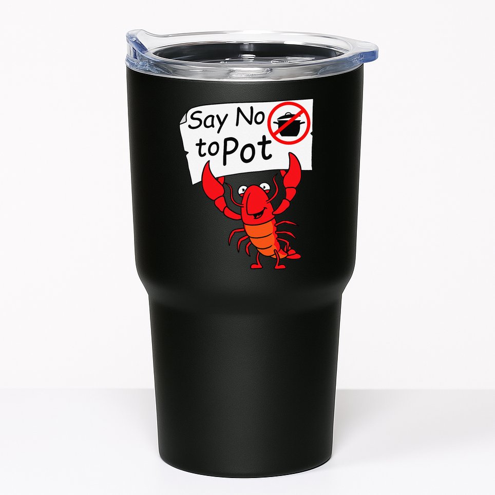Crawfish Crayfish Say No To Pot Crawfish Boil Tumbler