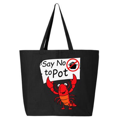 Crawfish Crayfish Say No To Pot Crawfish Boil 25L Jumbo Tote