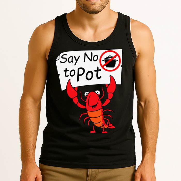 Crawfish Crayfish Say No To Pot Crawfish Boil Tank Top
