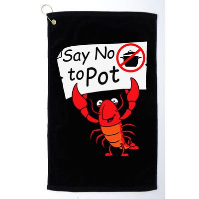Crawfish Crayfish Say No To Pot Crawfish Boil Golf Towel