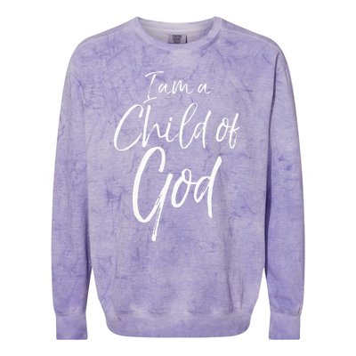 Cute Christian Salvation Quote Gift I Am A Child Of God Colorblast Crewneck Sweatshirt