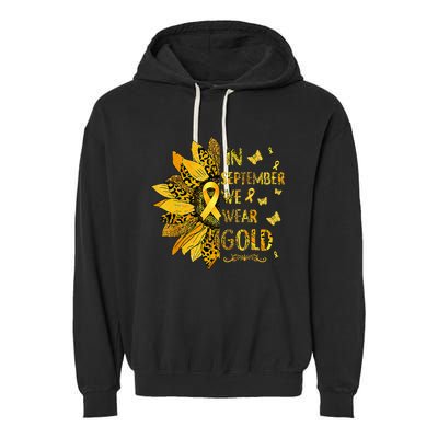 Childhood Cancer Sunflower In September We Wear Gold Garment-Dyed Fleece Hoodie