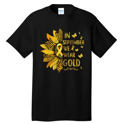 Childhood Cancer Sunflower In September We Wear Gold Tall T-Shirt