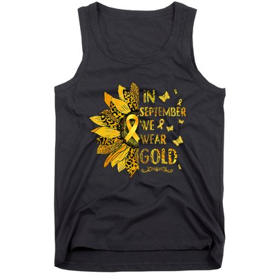 Childhood Cancer Sunflower In September We Wear Gold Tank Top