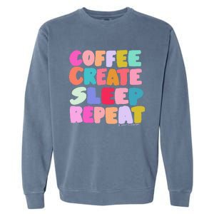 Coffee Create Sleep Repeat Cute Artwork Creatives Artists Garment-Dyed Sweatshirt