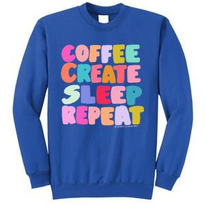 Coffee Create Sleep Repeat Cute Artwork Creatives Artists Sweatshirt