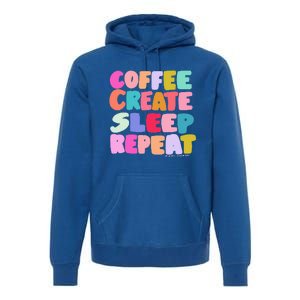 Coffee Create Sleep Repeat Cute Artwork Creatives Artists Premium Hoodie