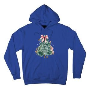 Coquette Christmas Tree Oh Come Let Us Adore Him Jesus Swea Tall Hoodie