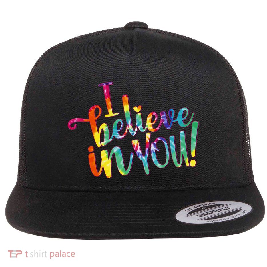 Cute Colorful Tie Dye I Believe In You Flat Bill Trucker Hat