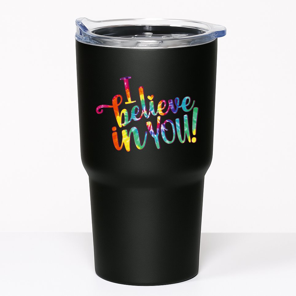 Cute Colorful Tie Dye I Believe In You Tumbler