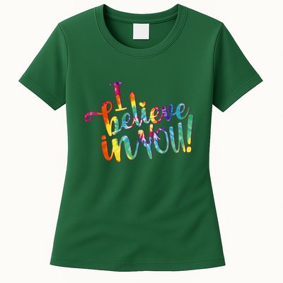Cute Colorful Tie Dye I Believe In You Womens T-Shirt