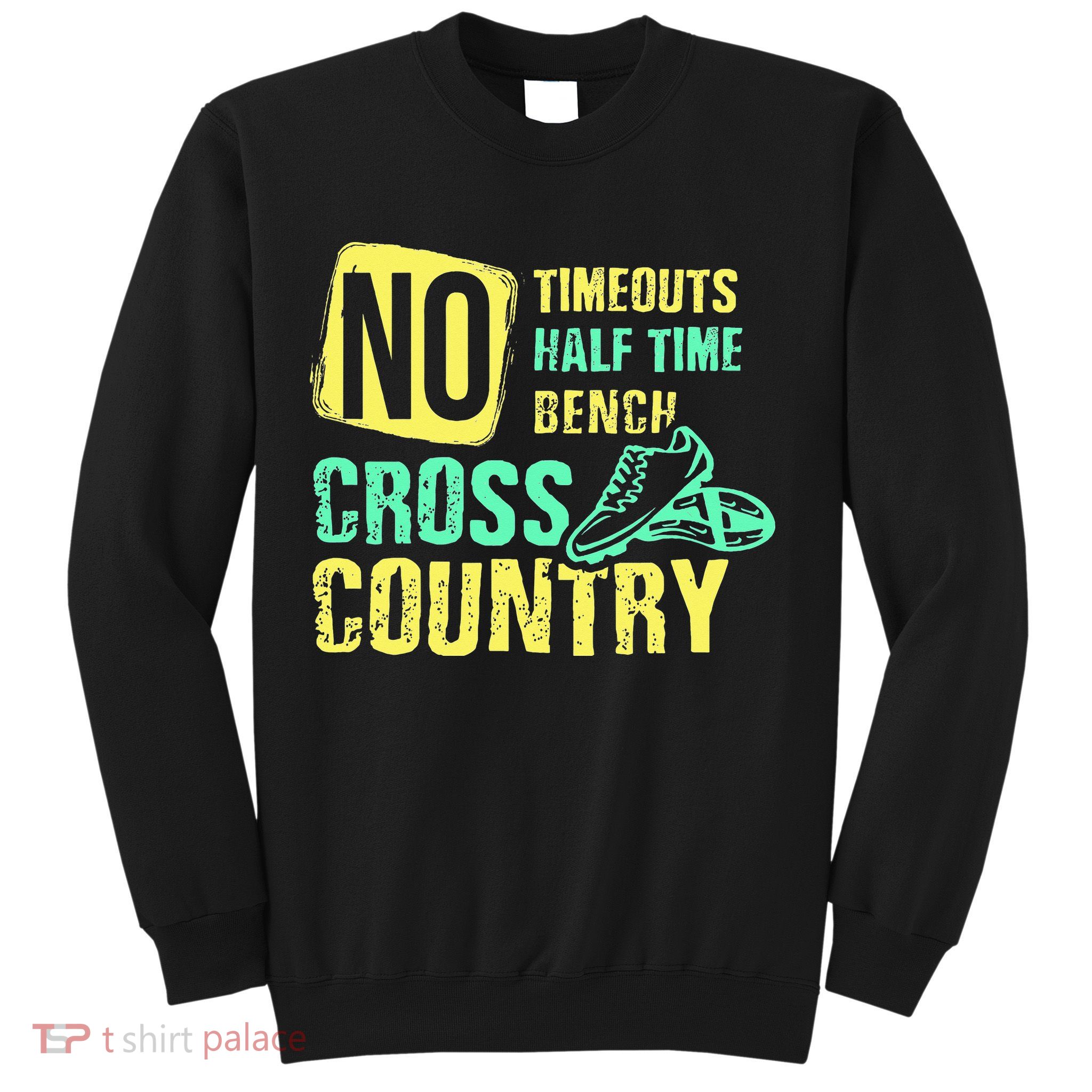 Cross Country Teams Running for XC Runners Sweatshirt