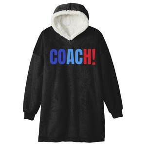 Coach! Coach Tim Walz Tribute Harris Walz Election 2024 Hooded Wearable Blanket