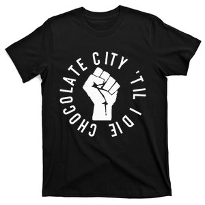 Chocolate City Til I Die Washington Dc Pride T-Shirt