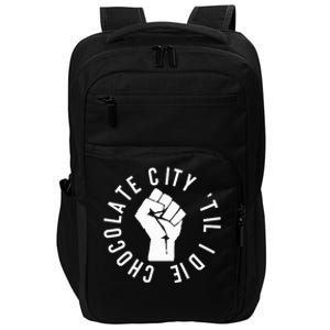 Chocolate City Til I Die Washington Dc Pride Impact Tech Backpack