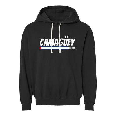 CamagüEy Cuba Travel Proud Cuban Cuba Flag Camaguey Garment-Dyed Fleece Hoodie