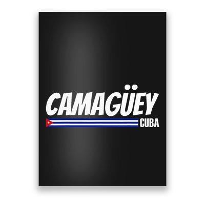 CamagüEy Cuba Travel Proud Cuban Cuba Flag Camaguey Poster