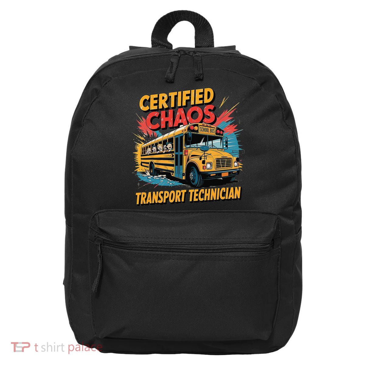 Certified Chaos Transport Technician Funny School Bus 16 in Basic Backpack