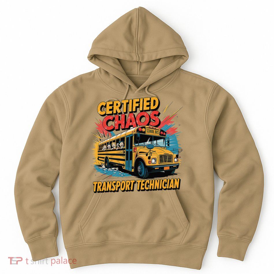 Certified Chaos Transport Technician Funny School Bus Hoodie