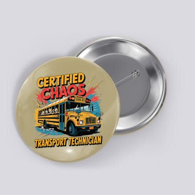 Certified Chaos Transport Technician Funny School Bus Button