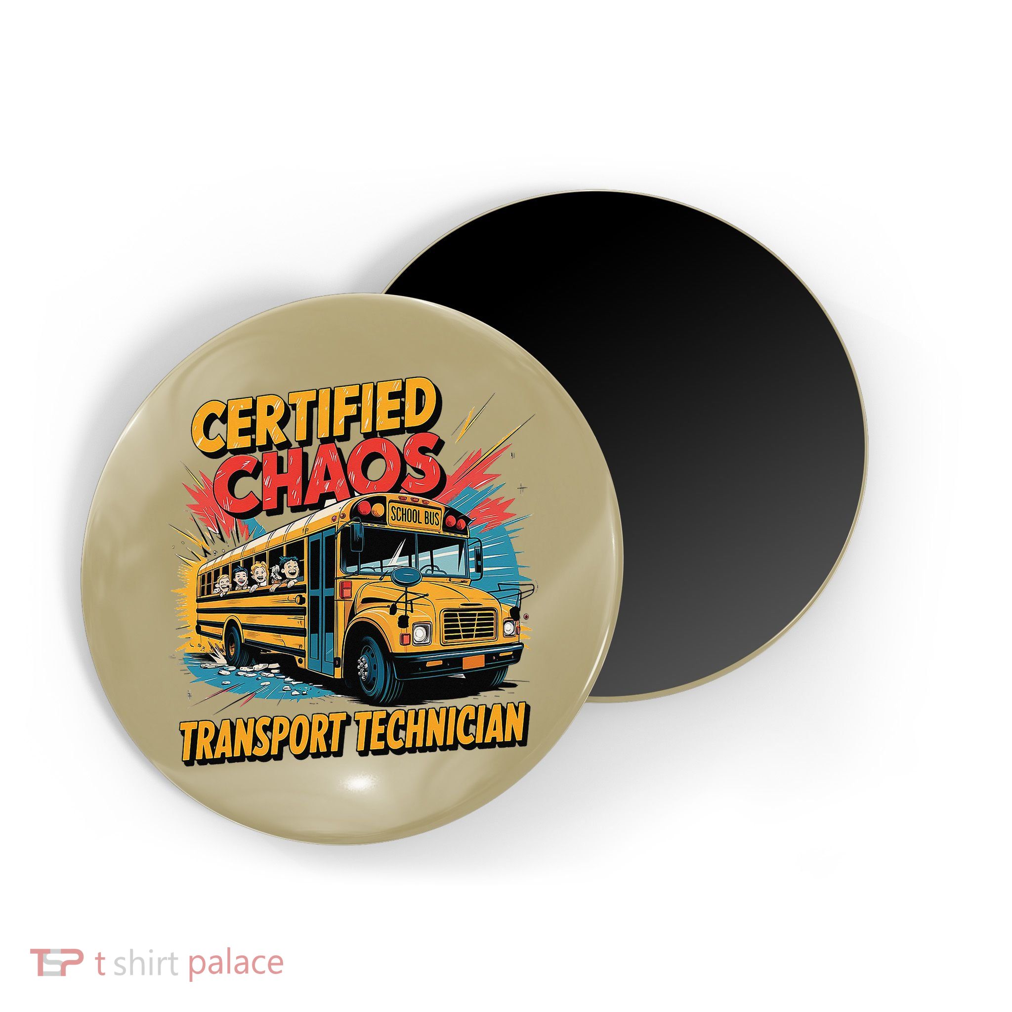 Certified Chaos Transport Technician Funny School Bus Magnet