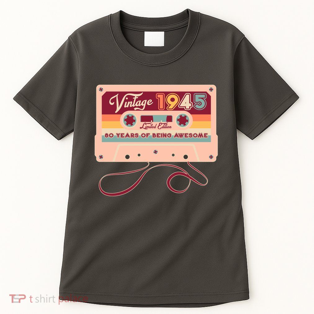 Cute Cassette Tape Limited Edition Vintage 1945 80 Years Of Being Awesome Tall T-Shirt