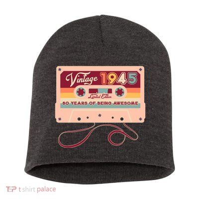Cute Cassette Tape Limited Edition Vintage 1945 80 Years Of Being Awesome Short Acrylic Beanie