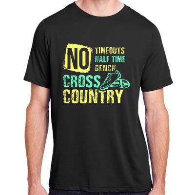 Cross Country Teams Running For XC Runners Gifts Adult ChromaSoft Performance T-Shirt