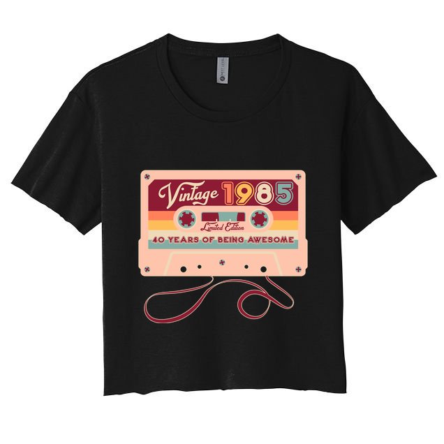Cute Cassette Tape Limited Edition Vintage 1985 40 Years Of Being Awesome Crop Top
