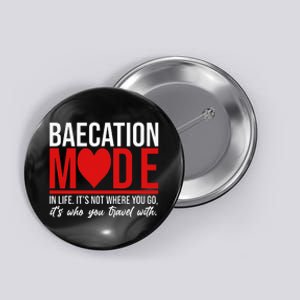 Cute Couples Trip Matching Vacation Baecation Vibes Gifts Button