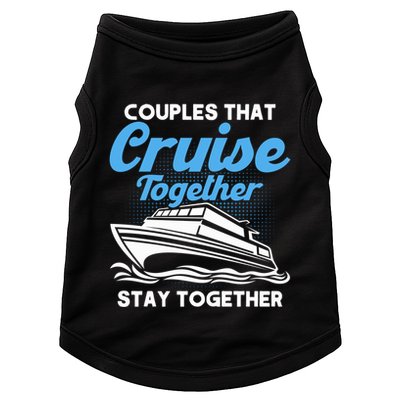 Cruise Couples That Cruise Together Cruising Couples Cute Gift Doggie Tank
