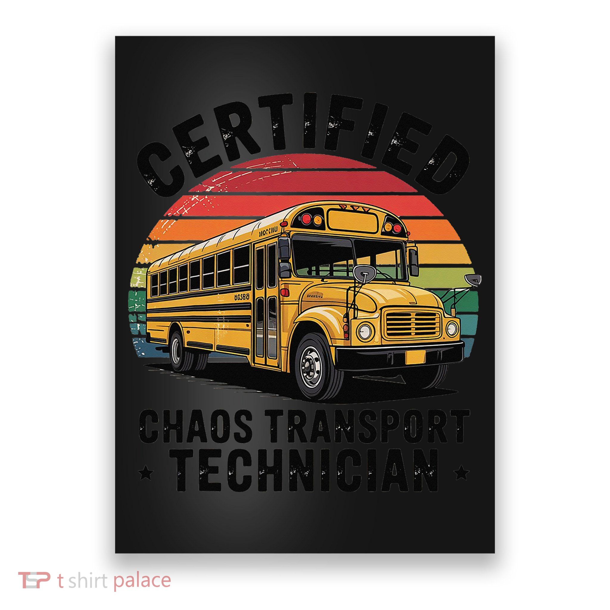 Certified Chaos Transport Technician Funny Driver School Poster