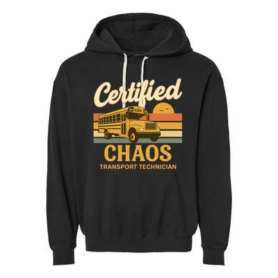 Certified Chaos Transport Technician School Bus Driver Funny  Garment-Dyed Fleece Hoodie