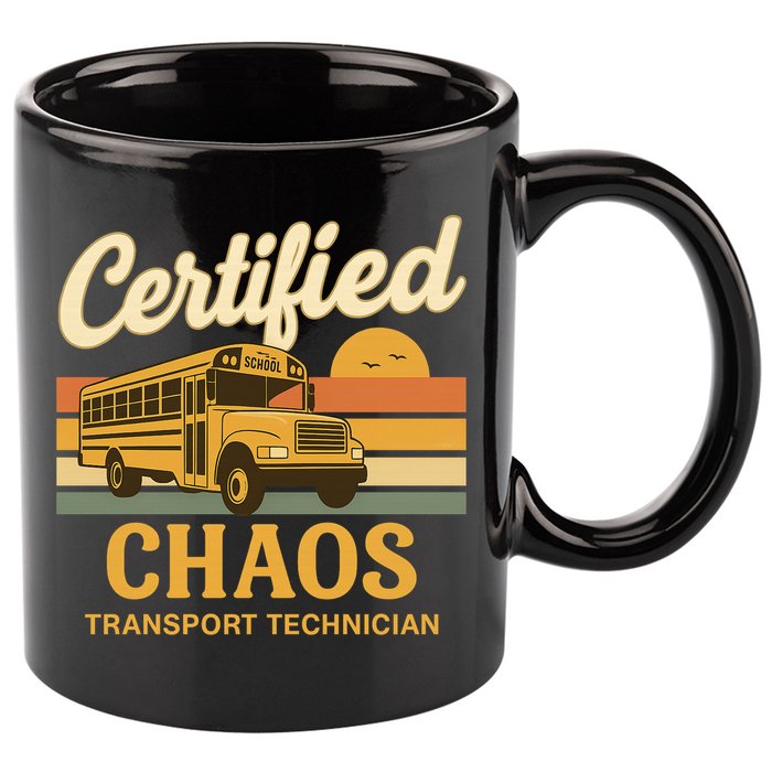 Certified Chaos Transport Technician School Bus Driver Funny  11oz C Handle Ceramic Mug