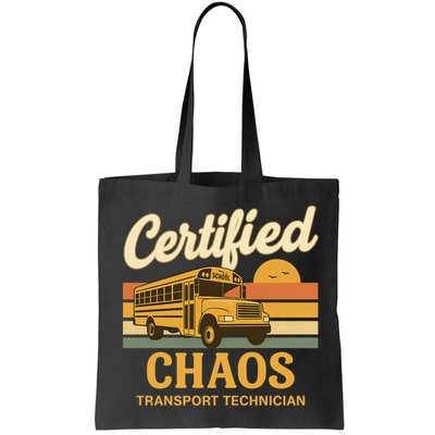 Certified Chaos Transport Technician School Bus Driver Funny  Bag