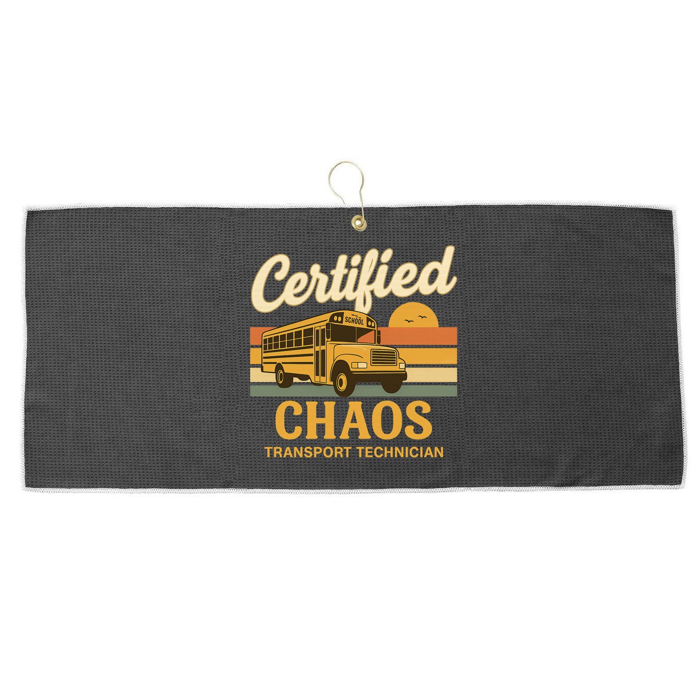 Certified Chaos Transport Technician School Bus Driver Funny  Large Microfiber Waffle Golf Towel