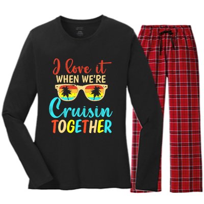 Cousin Cruise Trip I Love It When We're Cruising Together Women's Long Sleeve Flannel Pajama Set 