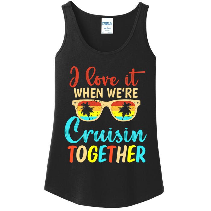 Cousin Cruise Trip I Love It When We're Cruising Together Ladies Essential Tank