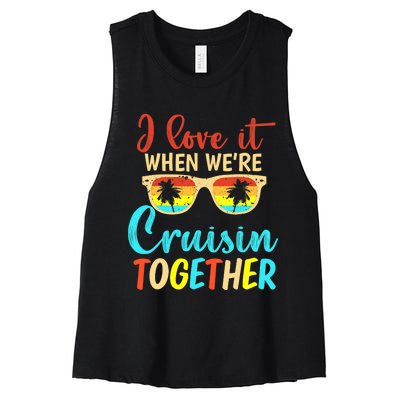 Cousin Cruise Trip I Love It When We're Cruising Together Women's Racerback Cropped Tank