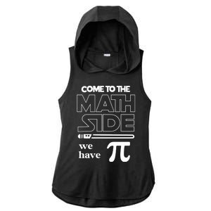 Cool Come To The Math Side We Have Pi Ladies PosiCharge Tri-Blend Wicking Draft Hoodie Tank