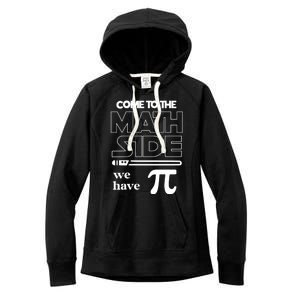 Cool Come To The Math Side We Have Pi Women's Fleece Hoodie