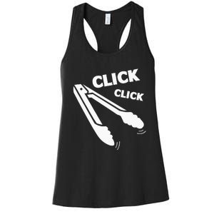 Click Click Tongs BBQ Barbecue Funny Women's Racerback Tank