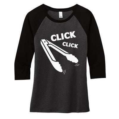 Click Click Tongs BBQ Barbecue Funny Women's Tri-Blend 3/4-Sleeve Raglan Shirt